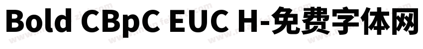 Bold CBpC EUC H字体转换